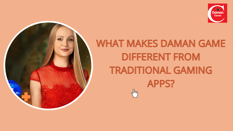 Daman Game vs Traditional Gaming Apps Interface