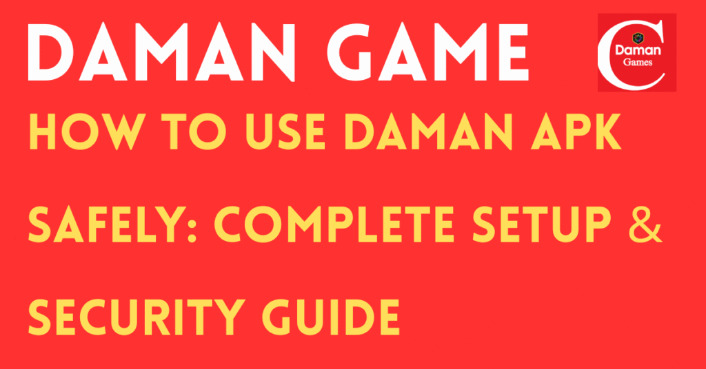 Safe Daman APK setup guide on smartphone